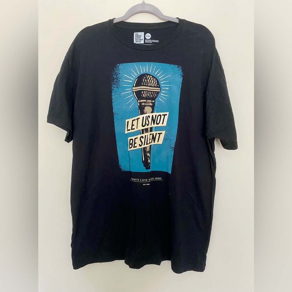 To Write Love On Her Arms Black Graphic T-Shirt Size XXL Let Us Not Be Silent